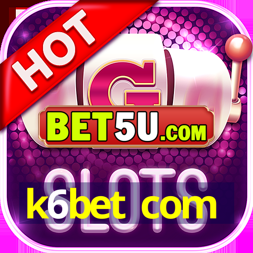 k6bet com